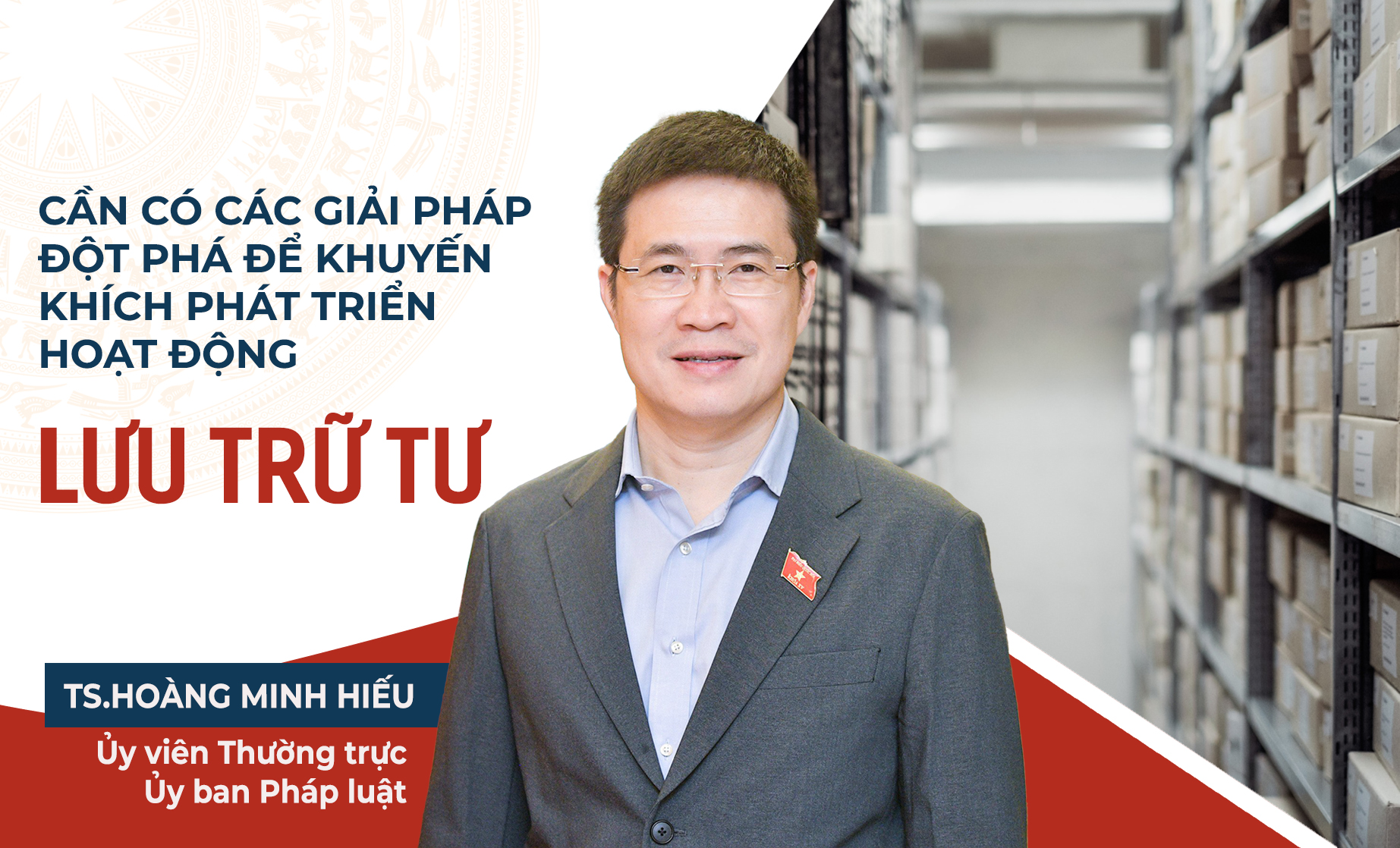 GÓC NHÌN: Cần có các giải pháp đột phá để khuyến khích phát triển hoạt động lưu trữ tư