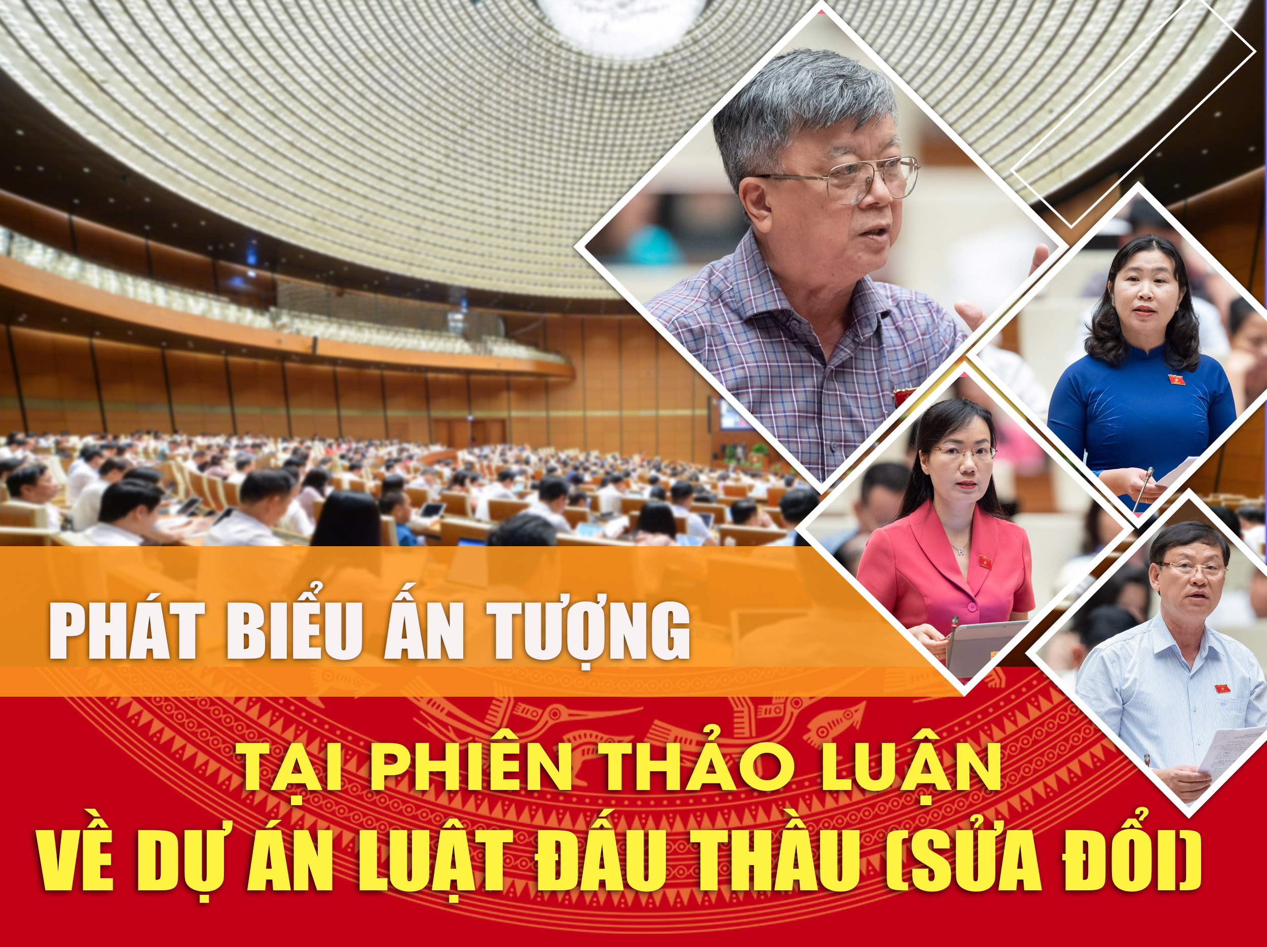 PHÁT BIỂU ẤN TƯỢNG TẠI PHIÊN THẢO LUẬN VỀ DỰ ÁN LUẬT ĐẤU THẦU (SỬA ĐỔI)