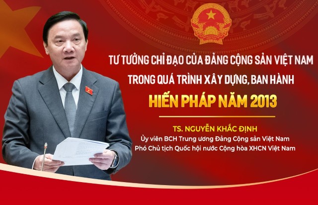 TƯ TƯỞNG CHỈ ĐẠO CỦA ĐẢNG CỘNG SẢN VIỆT NAM TRONG QUÁ TRÌNH XÂY DỰNG, BAN HÀNH HIẾN PHÁP NĂM 2013