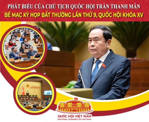 Phát biểu của Chủ tịch Quốc hội Trần Thanh Mẫn bế mạc Kỳ họp bất thường lần thứ 9, Quốc hội khóa XV