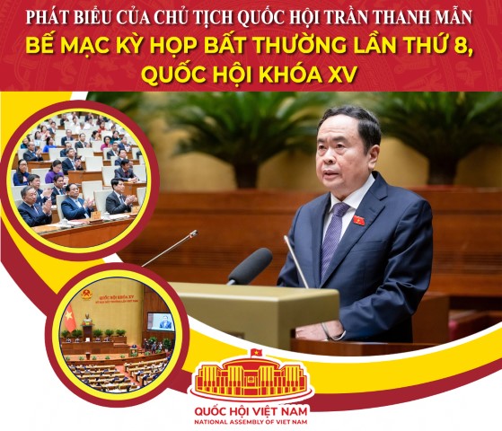 Phát biểu của Chủ tịch Quốc hội Trần Thanh Mẫn bế mạc Kỳ họp bất thường lần thứ 8, Quốc hội khóa XV