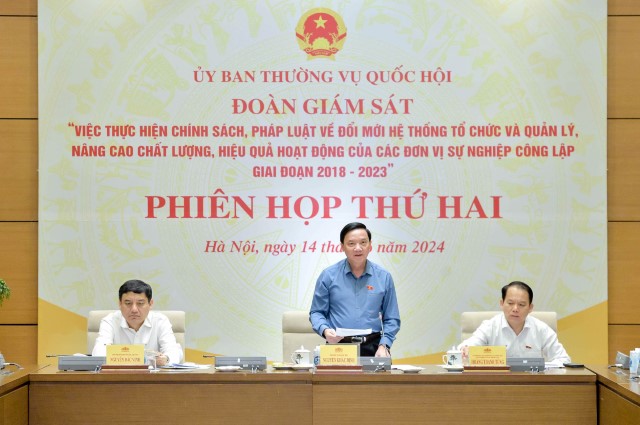 PHÓ CHỦ TỊCH QUỐC HỘI NGUYỄN KHẮC ĐỊNH CHỦ TRÌ PHIÊN HỌP THỨ HAI, ĐOÀN GIÁM SÁT VIỆC THỰC HIỆN CHÍNH SÁCH, PHÁP LUẬT VỀ ĐỔI MỚI HỆ THỐNG TỔ CHỨC VÀ QUẢN LÝ CỦA CÁC ĐƠN VỊ SỰ NGHIỆP CÔNG LẬP