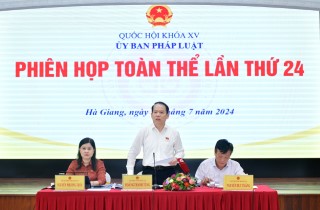 ỦY BAN PHÁP LUẬT CỦA QUỐC HỘI HỌP PHIÊN TOÀN THỂ LẦN THỨ 24