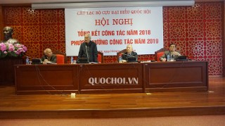 MỘT SỐ HÌNH ẢNH TẠI HỘI NGHỊ TỔNG KẾT NĂM 2018 CỦA CÂU LẠC BỘ CỰU ĐẠI BIỂU QUỐC HỘI